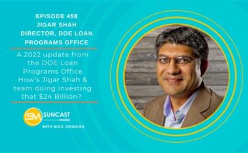 Nico checks up on Jigar Shah, Director for the Loan Program Office at the DOE — Suncast Podcast