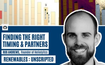 Finding the right timing and partners with Rob Andrews, Founder & CEO Heliolytics—RENEWABLES : UNSCRIPTED