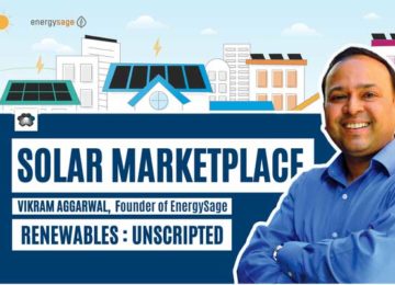 Building an online solar marketplace with Vikram Aggarwal, Founder of EnergySage — RENEWABLES : UNSCRIPTED